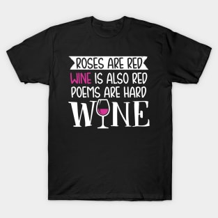 Wine Lover Gift, Roses and Wine Poem T-Shirt